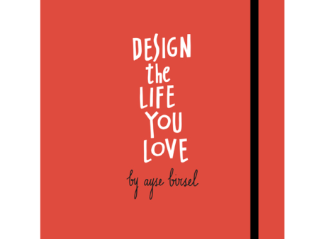 Design the Life You Love For Discount